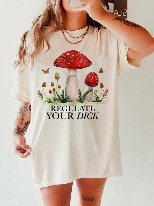 Regulate your dick shirt