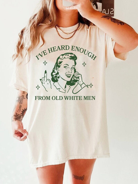 I've heard enough from old white men