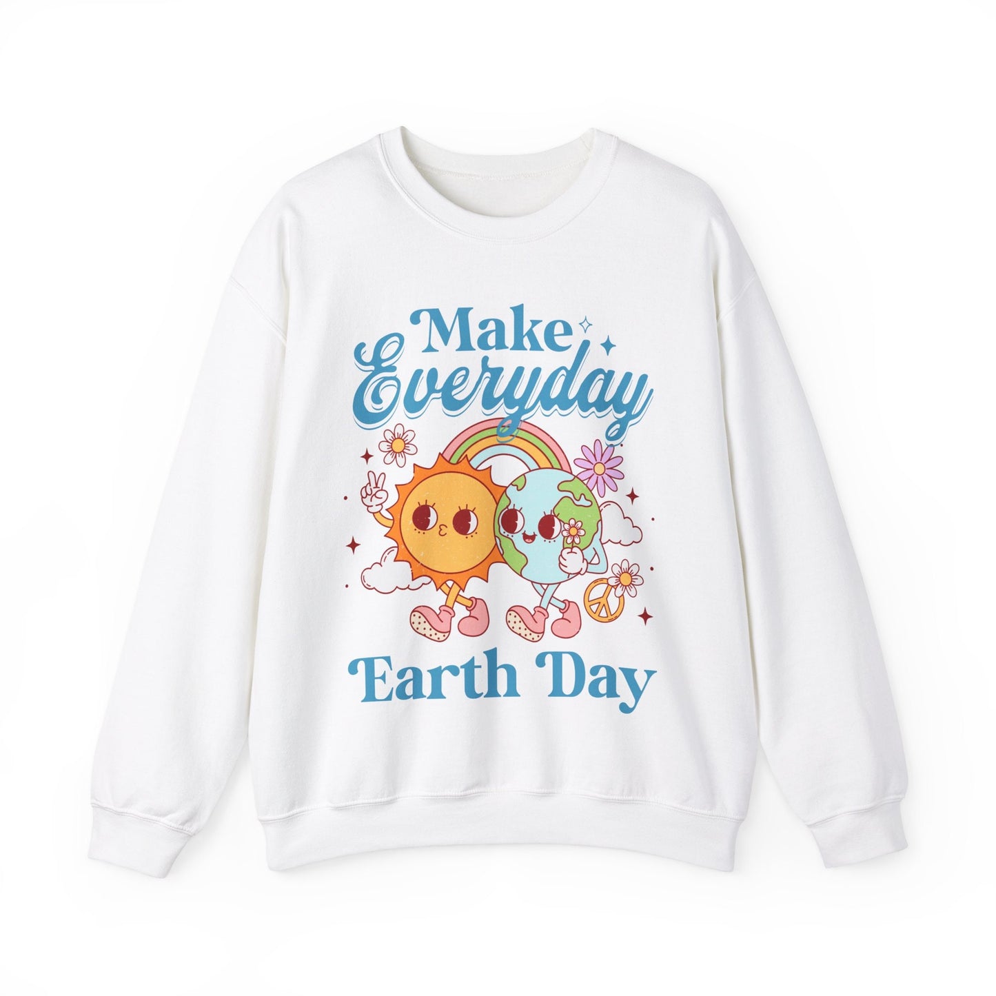 Make everyday earth day sweatshirt