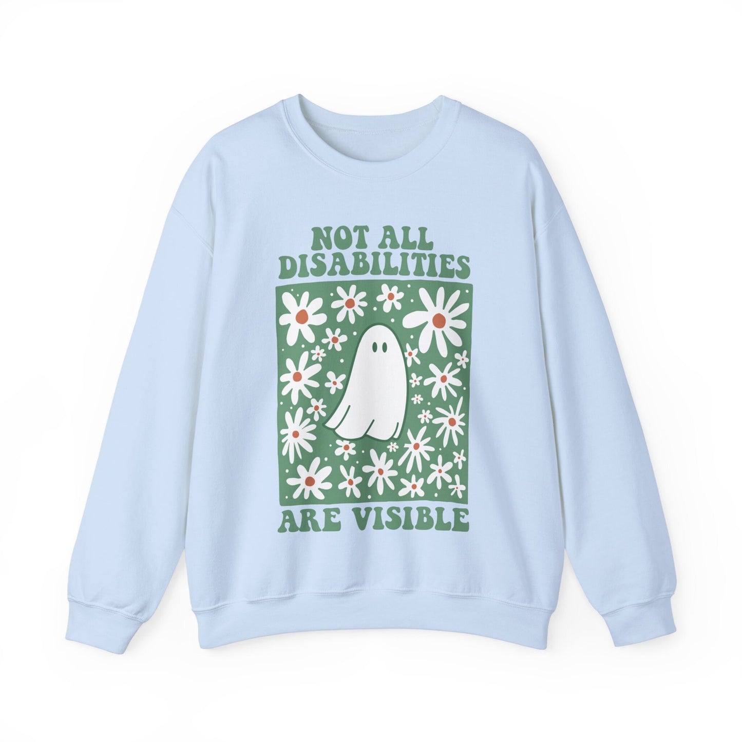 Not all disabilities are visible sweatshirt