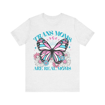 Trans moms are real moms | trans mothers | mothers day gift for trans mom | trans rights are human rights | transgender mtf | trans lives