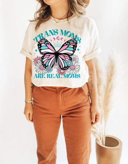Trans moms are real moms | trans mothers | mothers day gift for trans mom | trans rights are human rights | transgender mtf | trans lives