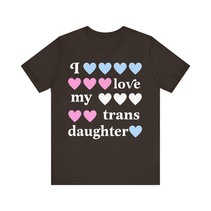i love my trans daughter | transgender ally | transgender mtf clothing | trans parent | trans girl | trans youth | trans kids |transitioning