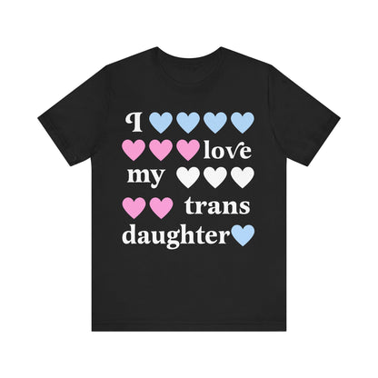 i love my trans daughter | transgender ally | transgender mtf clothing | trans parent | trans girl | trans youth | trans kids |transitioning