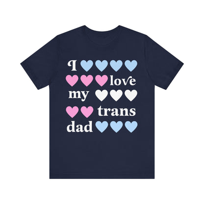I love my trans dad | transgender ally | transgender dad | seahorse dad | trans man pride | transgender mtf clothing | protect trans kids