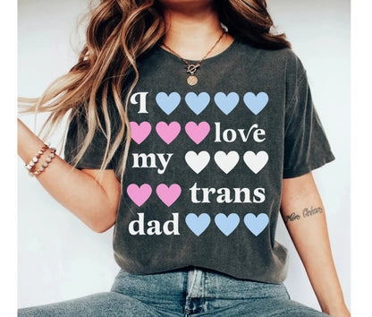 I love my trans dad | transgender ally | transgender dad | seahorse dad | trans man pride | transgender mtf clothing | protect trans kids