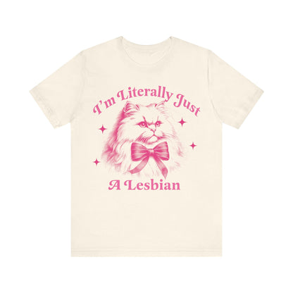 I'm literally just a lesbian | sapphic shirt | retro lesbian shirt | funny lesbian gifts | funny lesbian shirt | live laugh lesbian | butch