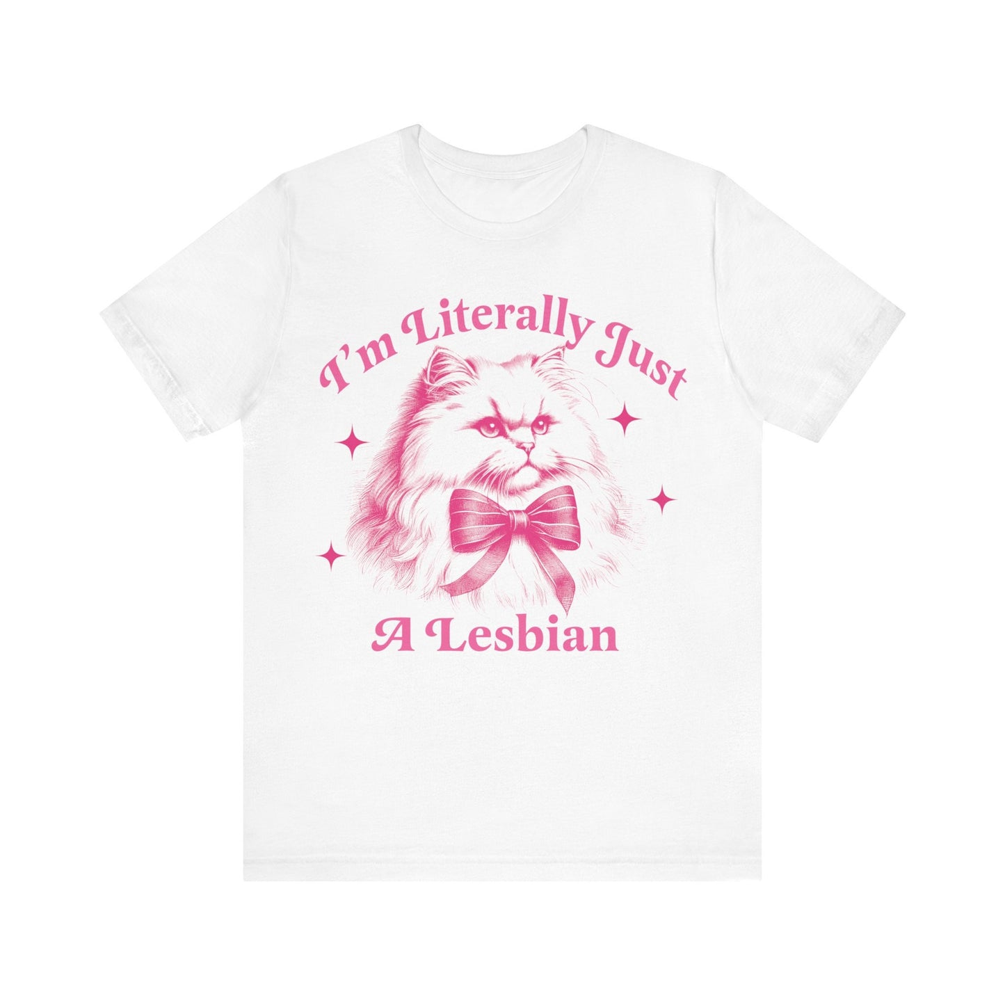 I'm literally just a lesbian | sapphic shirt | retro lesbian shirt | funny lesbian gifts | funny lesbian shirt | live laugh lesbian | butch