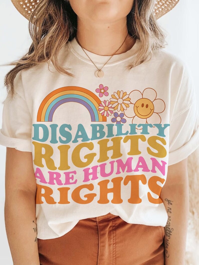 Disability rights are human rights shirt