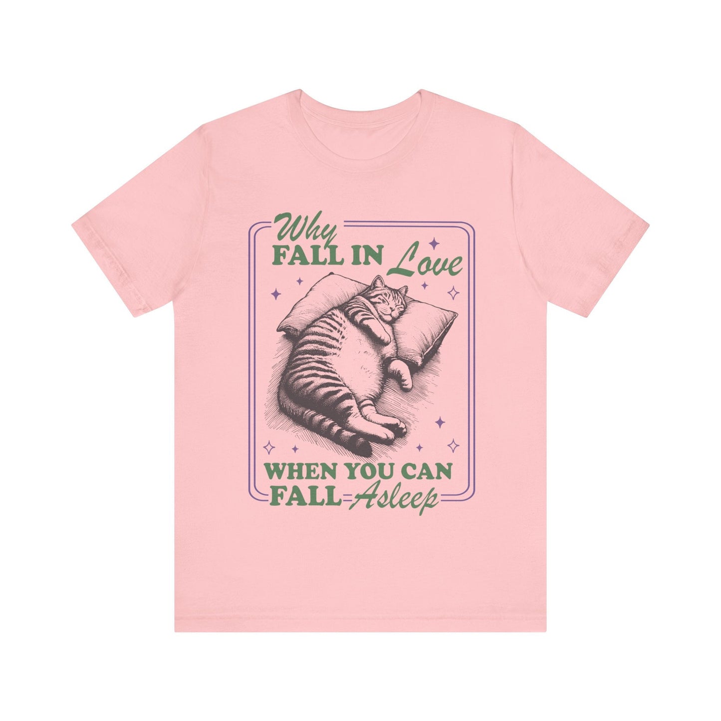 Why fall in love when you can fall asleep | aroace | aromantic | asexual shirt | asexual clothing | asexual pride gifts | ace pride | funny