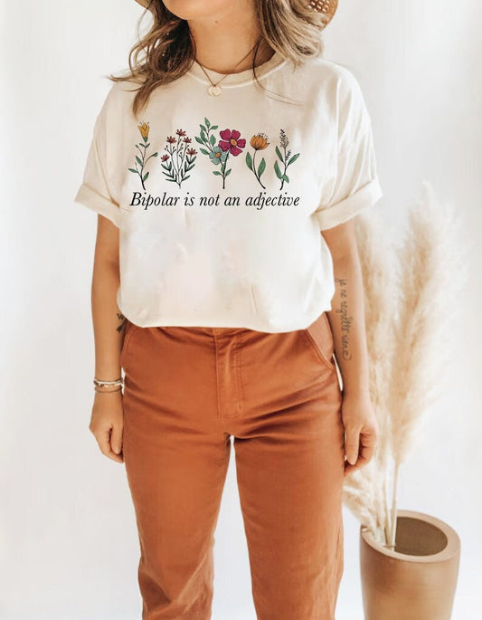 bipolar is not an adjective shirt