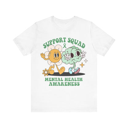 Support squad shirt | mental health awareness | mental health month | nursing school mental health | mental health technician | bcba shirt