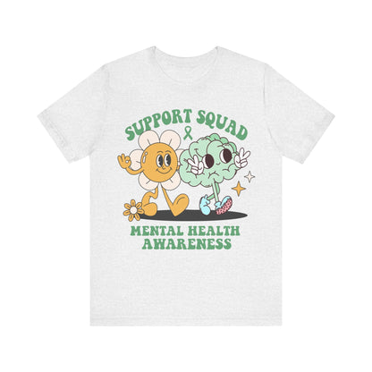 Support squad shirt | mental health awareness | mental health month | nursing school mental health | mental health technician | bcba shirt
