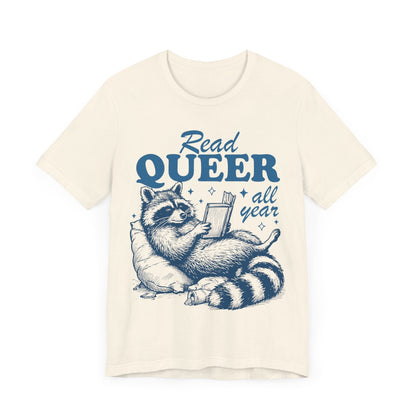 Read queer all year | read queer books | lgbt books | pride merch | cool queer shirt | queer owned shops | nonbinary shirt | trans youth