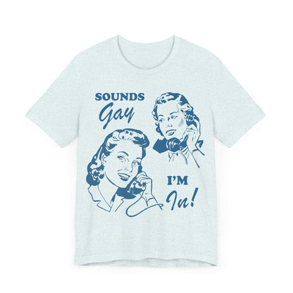 sounds gay im in | retro lesbian shirt | funny lesbian shirt | lesbian clothes |  bi pride shirt | sapphic shirt | cool queer shirt | cowboy