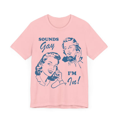 sounds gay im in | retro lesbian shirt | funny lesbian shirt | lesbian clothes |  bi pride shirt | sapphic shirt | cool queer shirt | cowboy