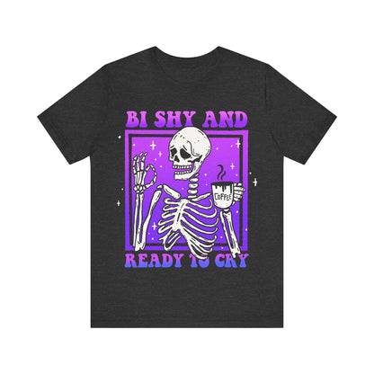 Bi shy and ready to cry | bisexual pride shirt | bi pride shirts | subtle bi pride | funny bisexual shirt | pride merch | bisexual anxiety |