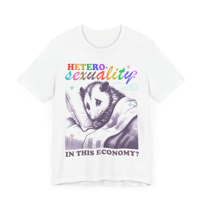 Heterosexuality In this economy | funny lesbian shirt | funny lgbt | pansexual shirt | cool queer shirt | bi pride shirt | be gay do crime