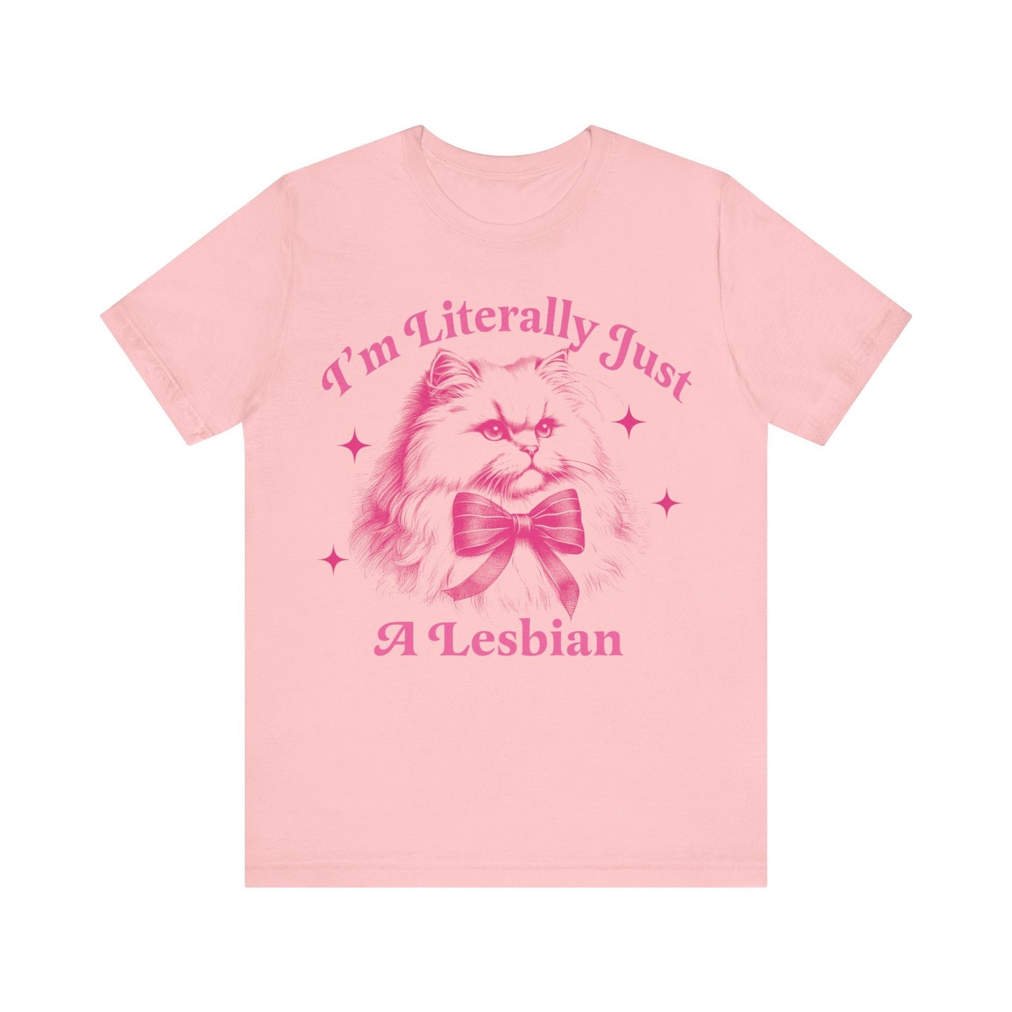 I'm literally just a lesbian | sapphic shirt | retro lesbian shirt | funny lesbian gifts | funny lesbian shirt | live laugh lesbian | butch