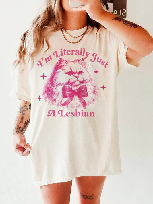 I'm literally just a lesbian | sapphic shirt | retro lesbian shirt | funny lesbian gifts | funny lesbian shirt | live laugh lesbian | butch