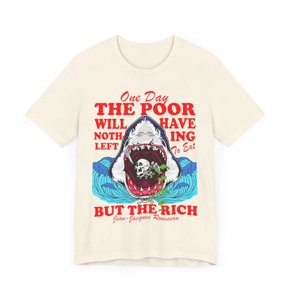 One day the poor will have nothing left to eat but the rich | leftist | anti capitalism | burn the patriarchy | social democrat | feminist