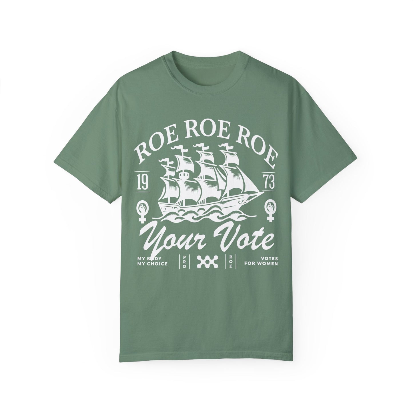 Roe roe roe your vote | roevember | Comfort Colors | roe v wade shirt | pro roe v wade election tshirts | suffragette | bans off our bodies