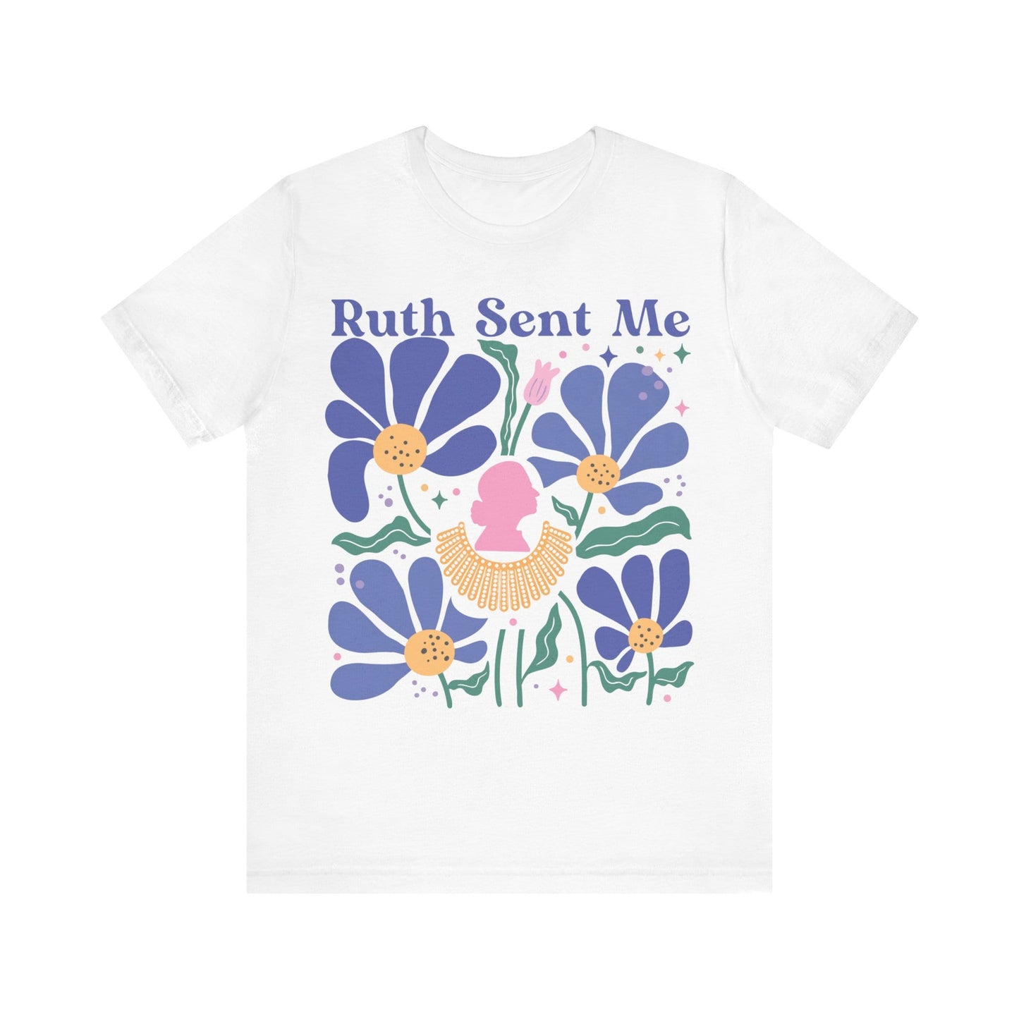 Ruth sent me | roe v wade shirt | 1973 shirt | pro choice shirt | social democrat | abortion | suffragette | election shirt women | feminist