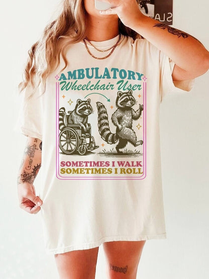 Sometimes i walk sometimes i roll | ambulatory wheelchair user | hidden disability | psoriatic arthritis | mobility aid | disability pride