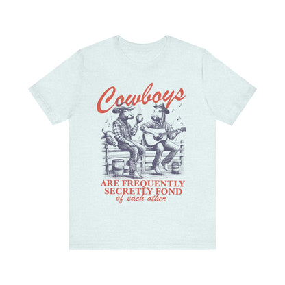 Cowboys are frequently secretly fond of each other | gay cowboy | cool queer shirt | gay boyfriend gift | gay bear shirt | retro lesbian