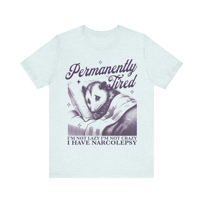 Narcolepsy | narcolepsy shirt | insomnia | disability shirt | migraine brain | my head hurts | hypersomnia | permanently tired | autoimmune