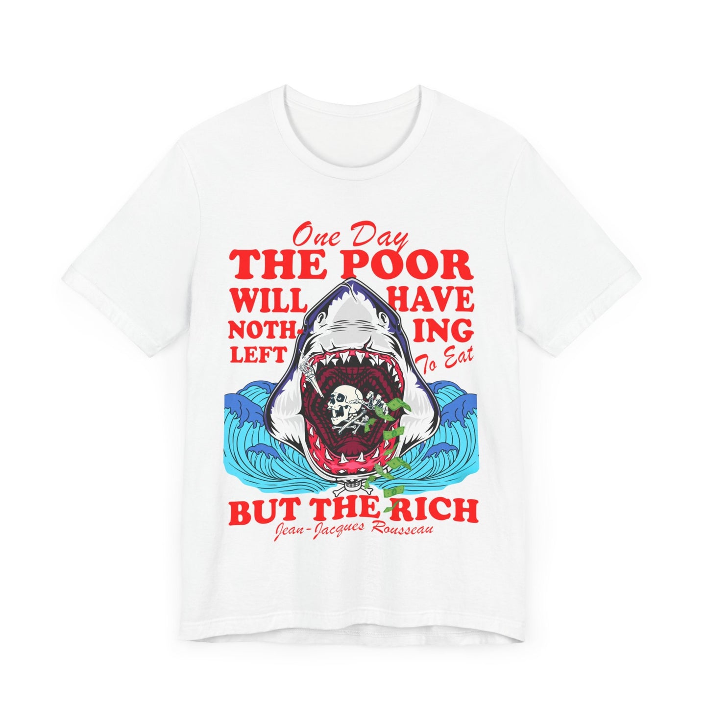 One day the poor will have nothing left to eat but the rich | leftist | anti capitalism | burn the patriarchy | social democrat | feminist