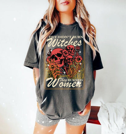 They didn't burn witches they burned women | burn the patriarchy | smash the patriarchy | hex the patriarchy | liberal feminist witch | roe