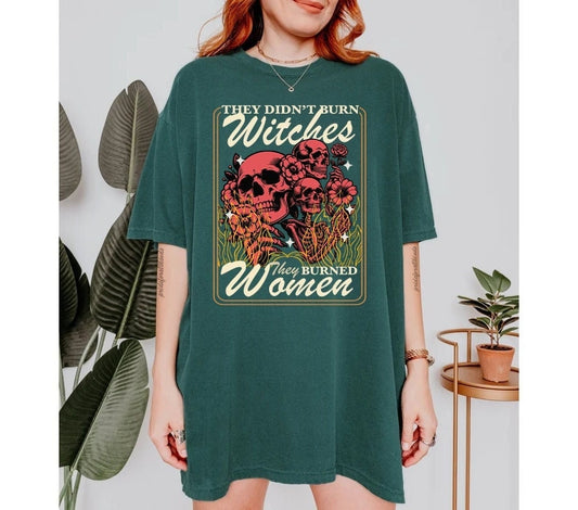 They didn't burn witches they burned women | burn the patriarchy | smash the patriarchy | hex the patriarchy | liberal feminist witch | roe