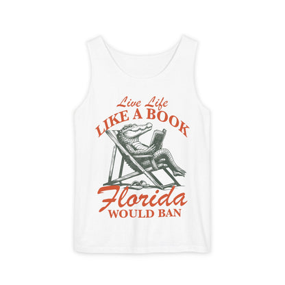 Live life like a book florida would ban | read banned books | im with the banned | protect public libraries | banned books apparel | vote