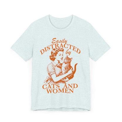 Easily distracted by cats and women | subtle lesbian | lesbian wedding gifts | funny lesbian gifts | femme lesbian shirt  | bisexual shirt