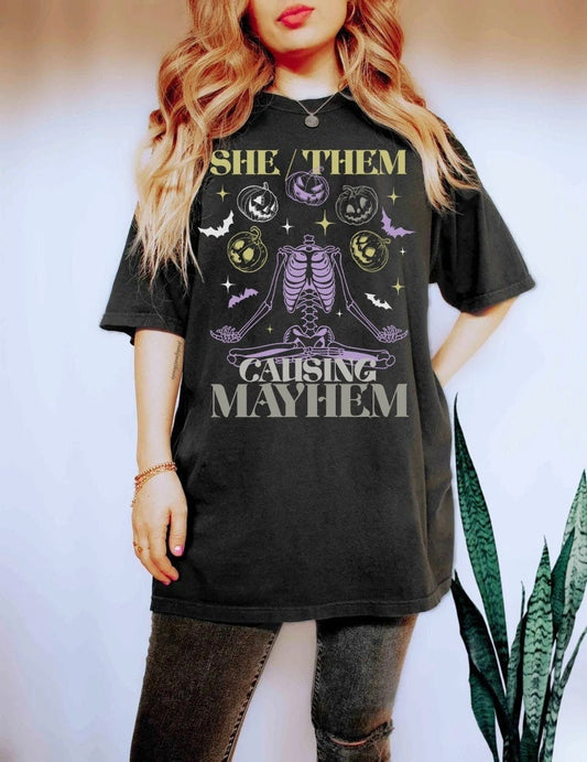 She them causing mayhem | nonbinary shirt