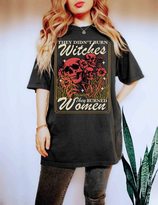 They didn&#39;t burn witches they burned women | halloween feminist