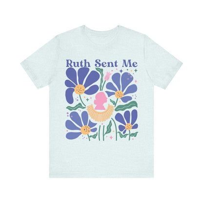 Ruth sent me | roe v wade shirt | 1973 shirt | pro choice shirt | social democrat | abortion | suffragette | election shirt women | feminist