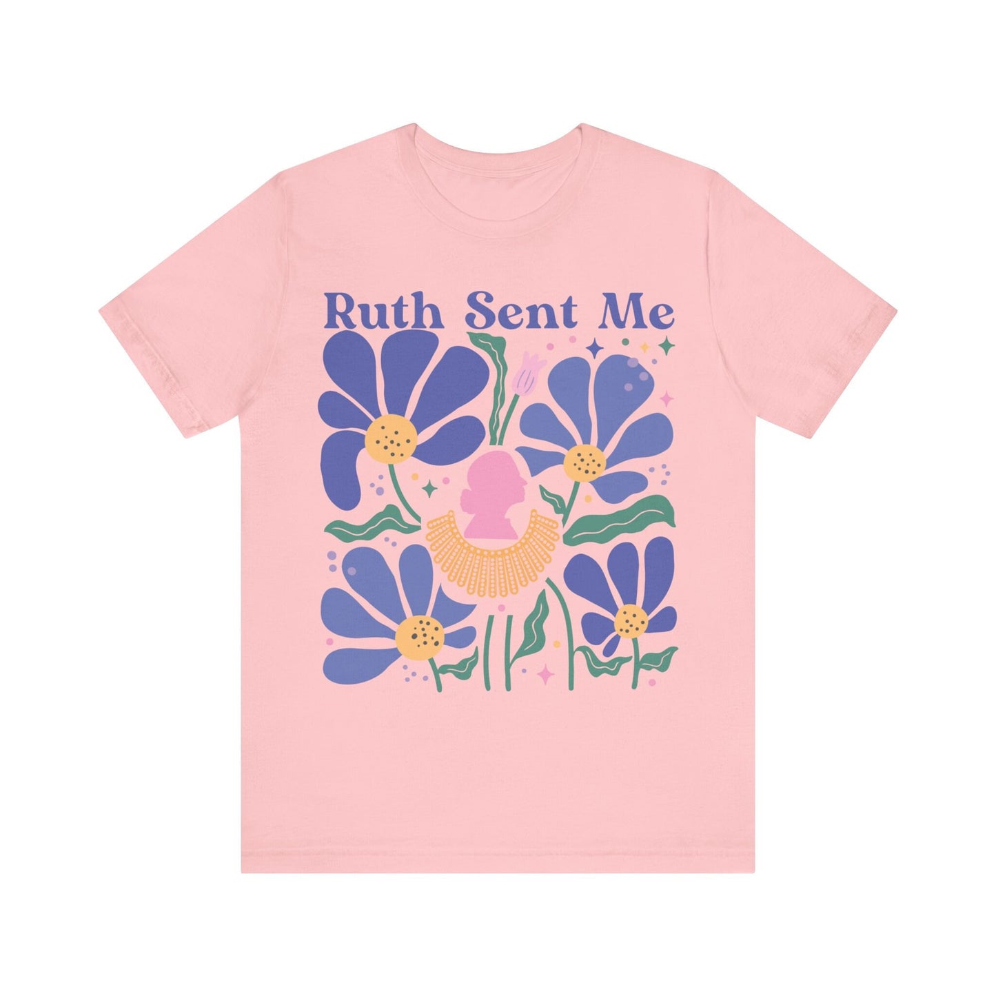 Ruth sent me | roe v wade shirt | 1973 shirt | pro choice shirt | social democrat | abortion | suffragette | election shirt women | feminist