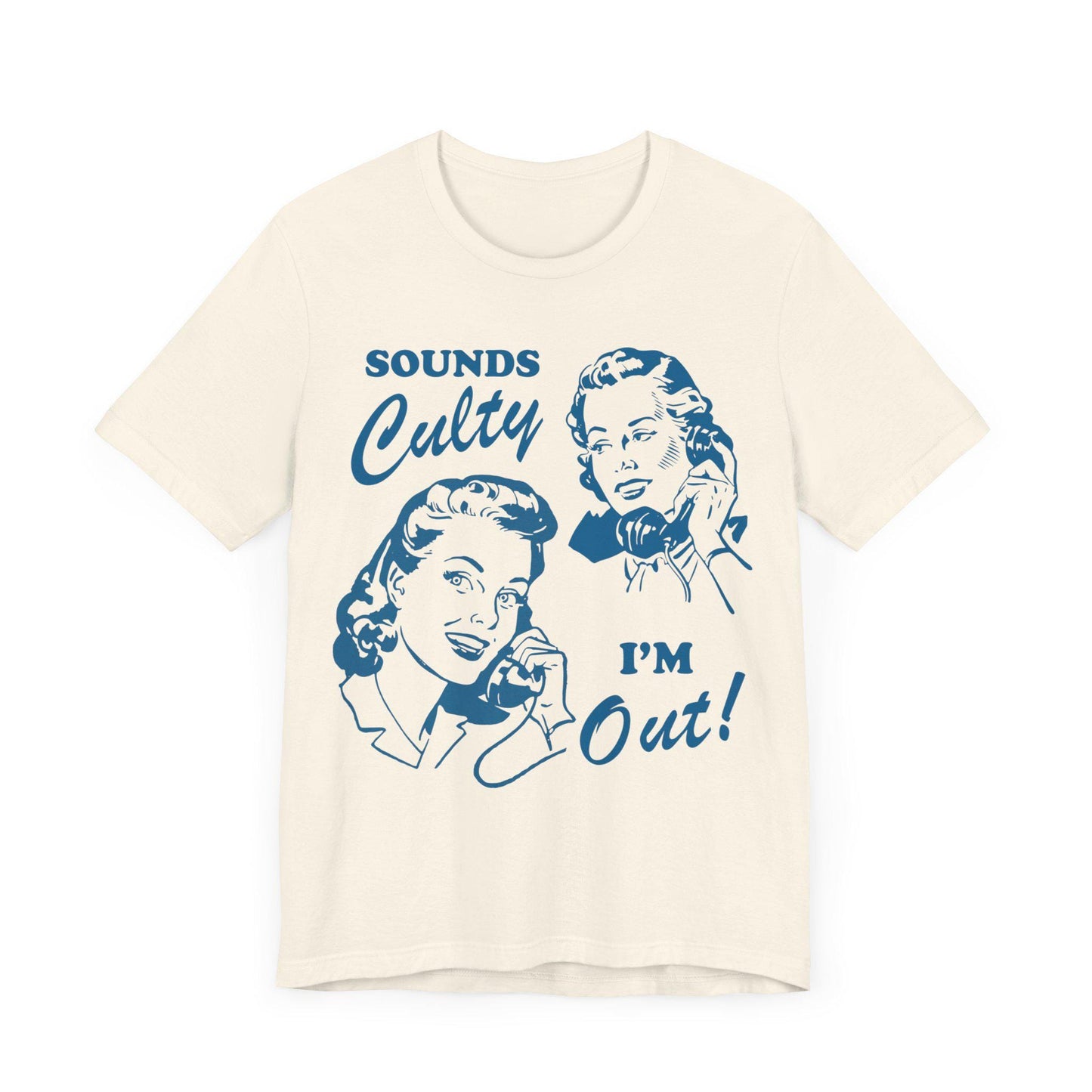 Sounds culty i'm out | you're in a cult | religious trauma | anti trump shirts | anti trump gift | leftist | social democrat | anti fascism