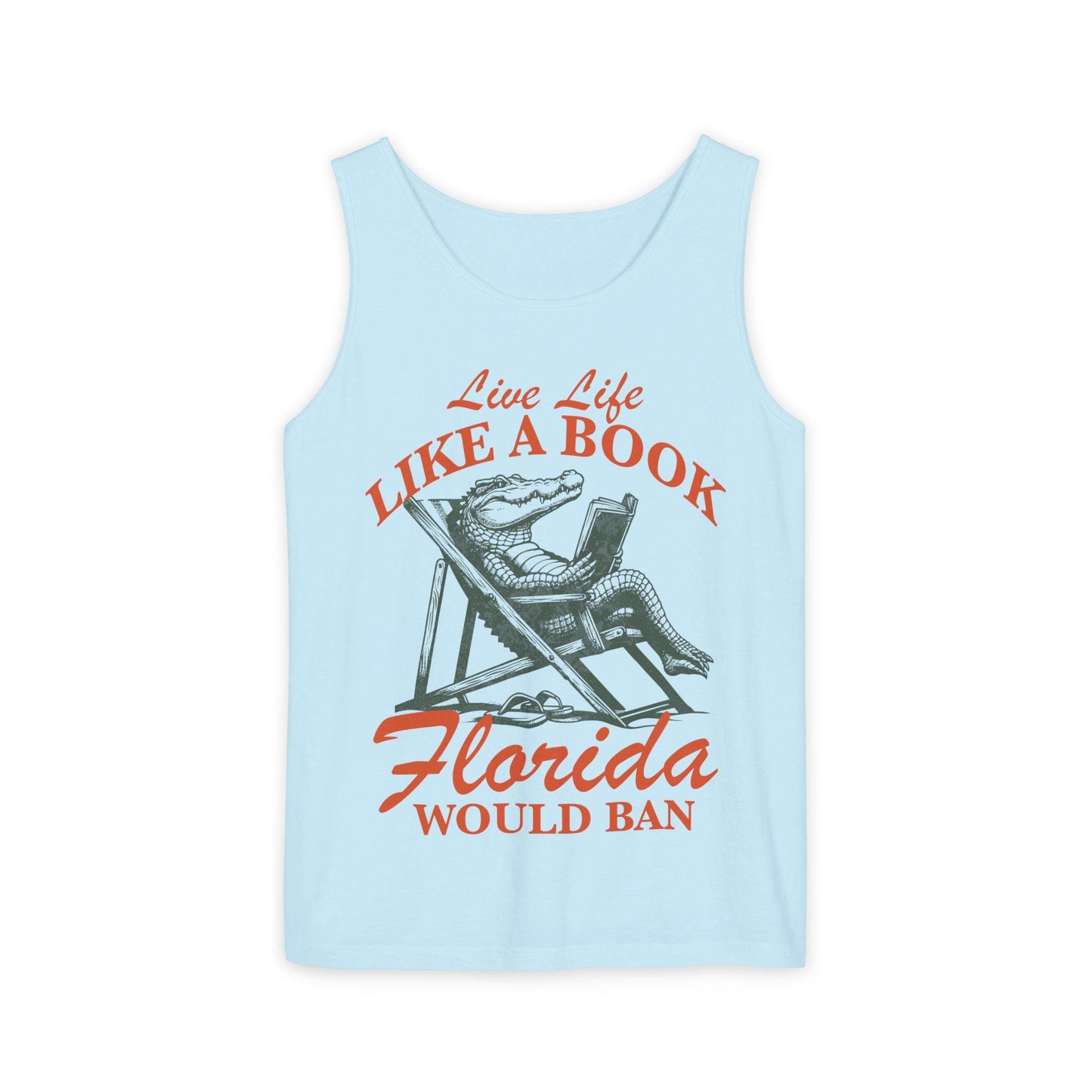 Live life like a book florida would ban | read banned books | im with the banned | protect public libraries | banned books apparel | vote