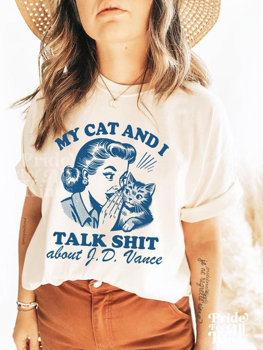 my cat and i talk shit