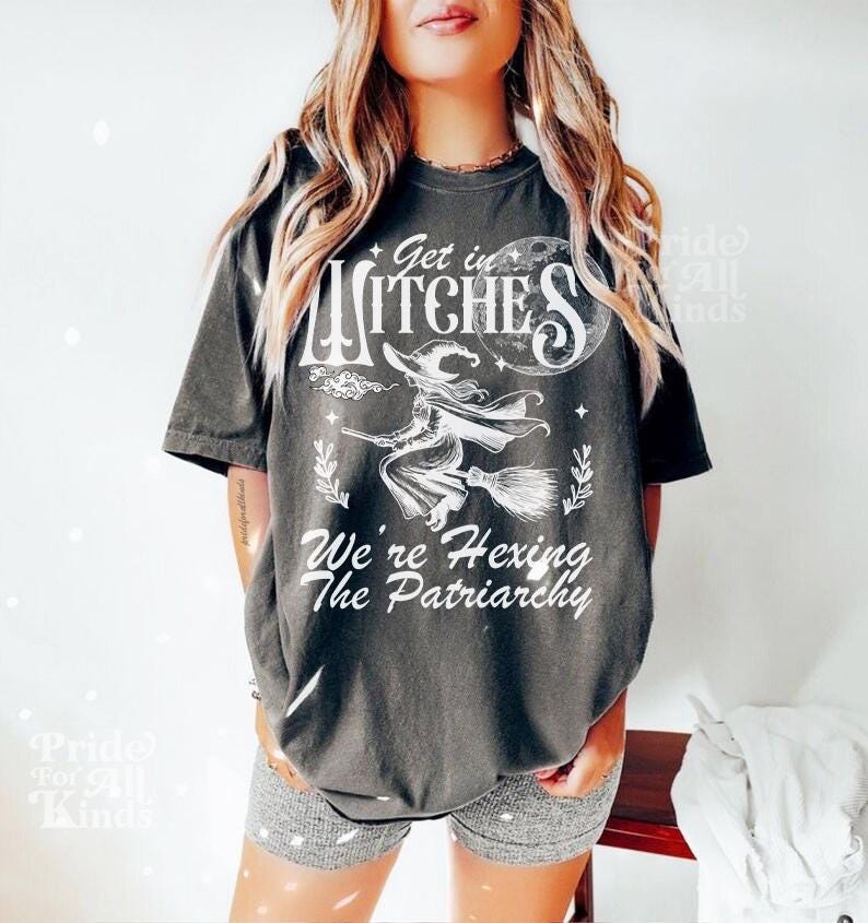 Get in witches we're hexing the patriarchy | witches for kamala | feminist halloween | goth | witches harris walz | burn the patriarchy