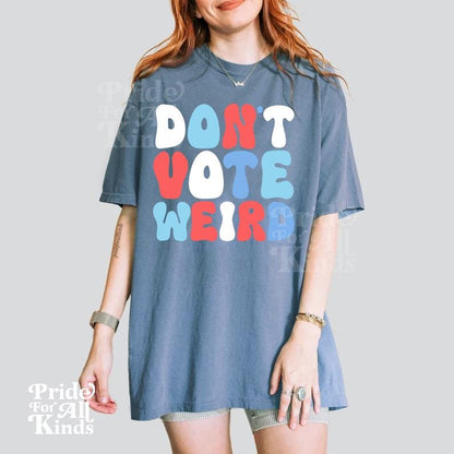 Dont vote weird shirt | subtle campaign shirt | subtle kamala harris | Kamala coconut tree | Kamala Harris meme | anti trump gifts | leftist