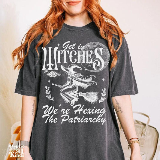 Get in witches we're hexing the patriarchy | witches for kamala | feminist halloween | goth | witches harris walz | burn the patriarchy