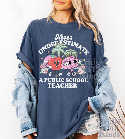 Never underestimate a public school teacher | tim walz | kamala harris walz | harris walz tshirt | teachers for kamala | fund public schools