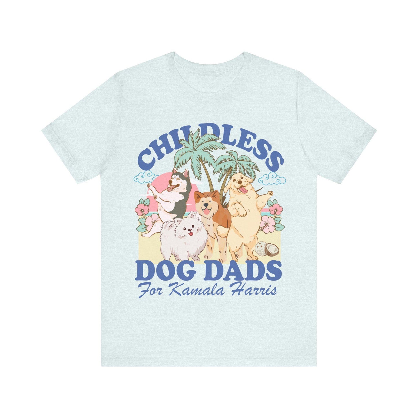 Childless dog dad for Kamala Harris | dog dad for kamala | dog guys | shih tzu dad | pug dad | retriever dad | do  harris walz tshirt |