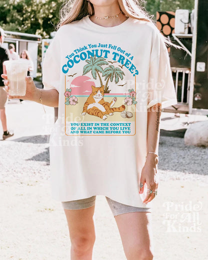 You think you just fall out of a coconut tree | Comfort colors  | Kamala harris walz | Harris walz tshirt | kamala harris meme | cat lady