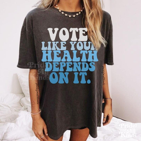Vote like your health depends on it