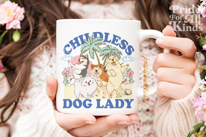 Childless dog lady mug